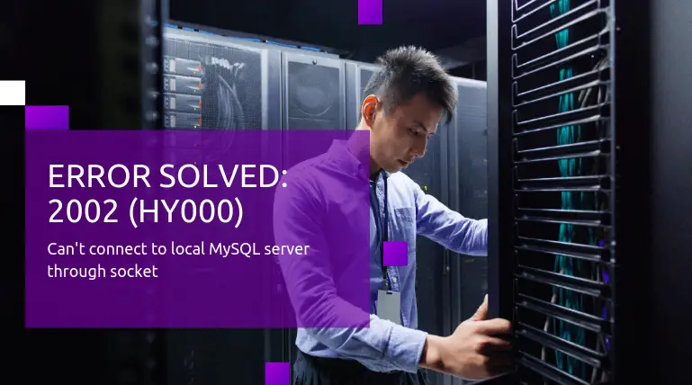 Read more about the article Status Resolved ERROR: 2002 (HY000): Can’t connect to local MySQL server through socket