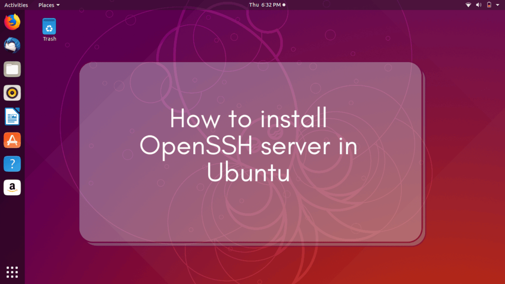 Read more about the article How to install OpenSSH server in Ubuntu