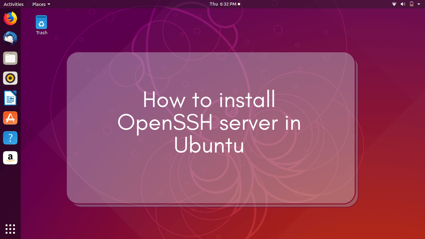 How to install OpenSHH Server in Ubuntu