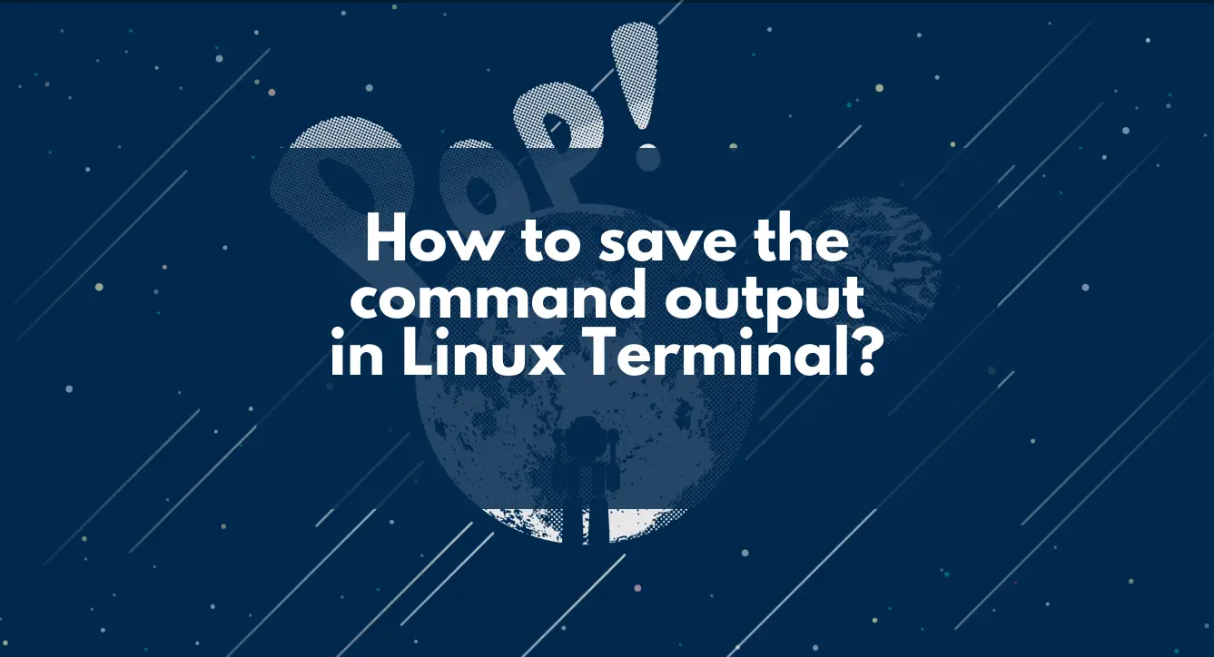 how-to-save-the-command-output-in-linux-terminal-trend-oceans