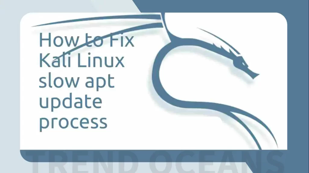 Read more about the article How to Fix Kali Linux Slow APT Update Speed