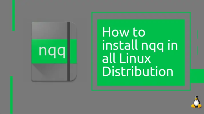 How to install nqq on linux