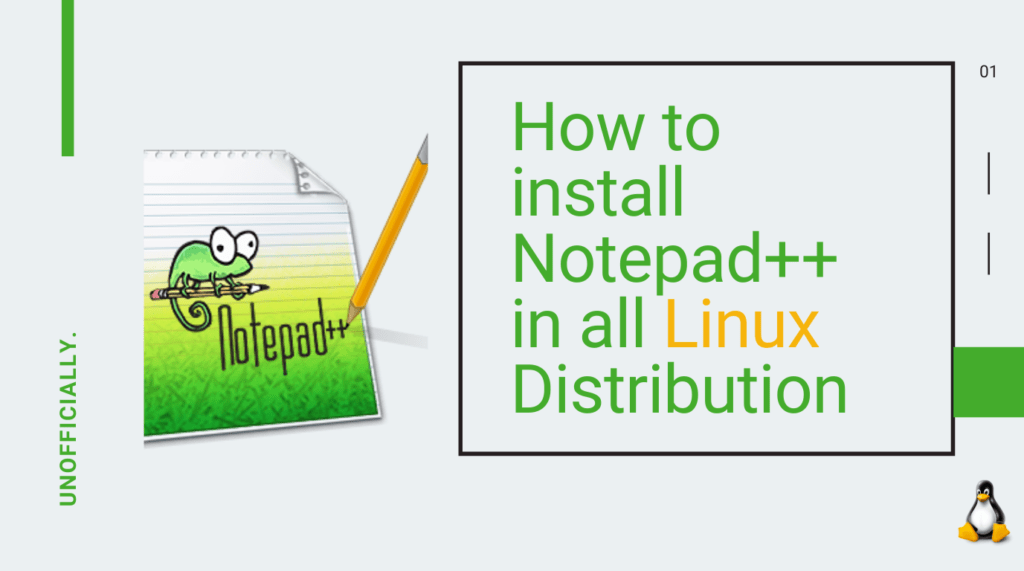 Read more about the article How to install Notepad++ in all Linux Distribution