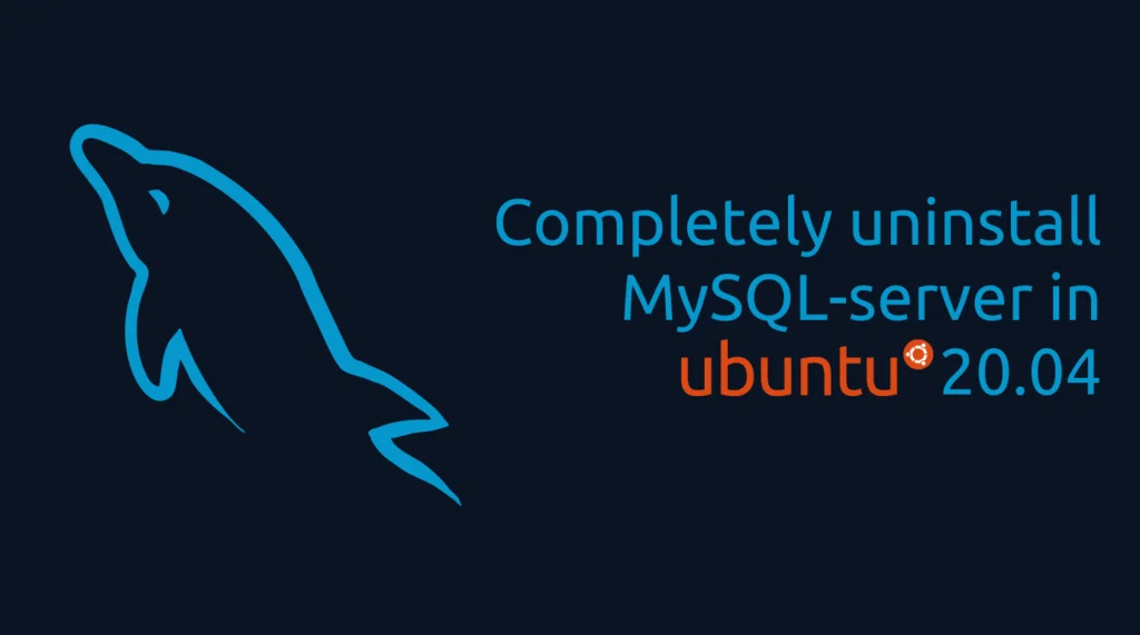 Read more about the article Completely Uninstall Mysql Server in 3 Simple Steps