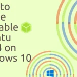 How to create bootable Ubuntu 20.04 on windows 10