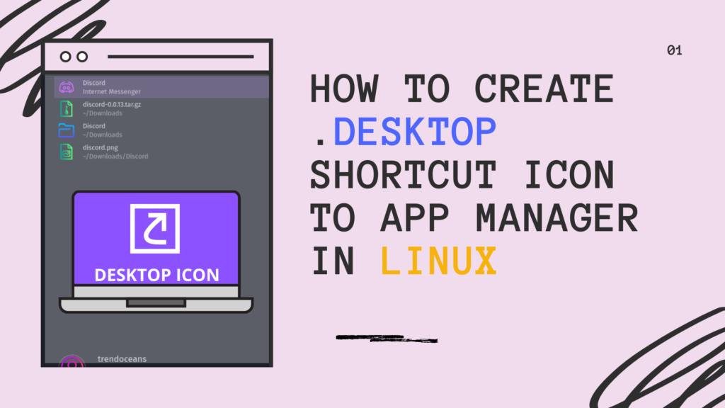 Read more about the article How to create .desktop shortcut Icon to App Manager in Linux