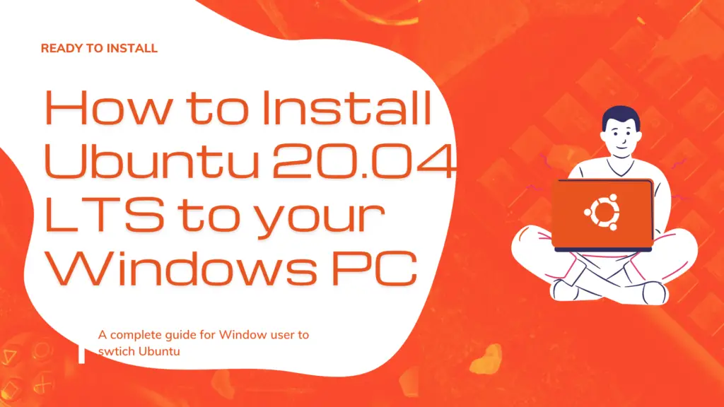 Read more about the article How to Install Ubuntu 20.04.1 LTS to your Windows PC