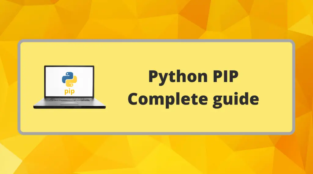 Read more about the article Python PIP Complete guide
