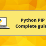 Python PIP Complete guide