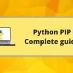 Python PIP Complete guide