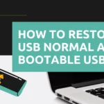 How to restore USB normal after bootable USB