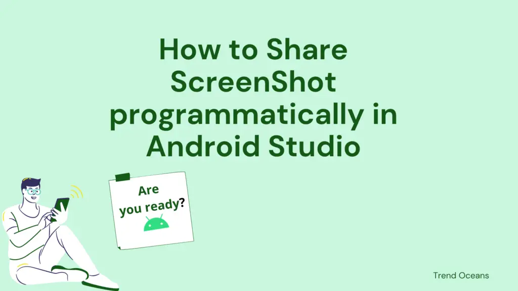 Read more about the article How to take and Share ScreenShot programmatically in Android Studio