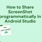 How to take and Share ScreenShot programmatically in Android Studio
