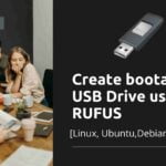 How to create a Bootable USB using Rufus for Linux Distributions