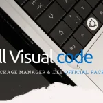 How to Install Visual Code on Linux using .DEB for Ubuntu & Debian