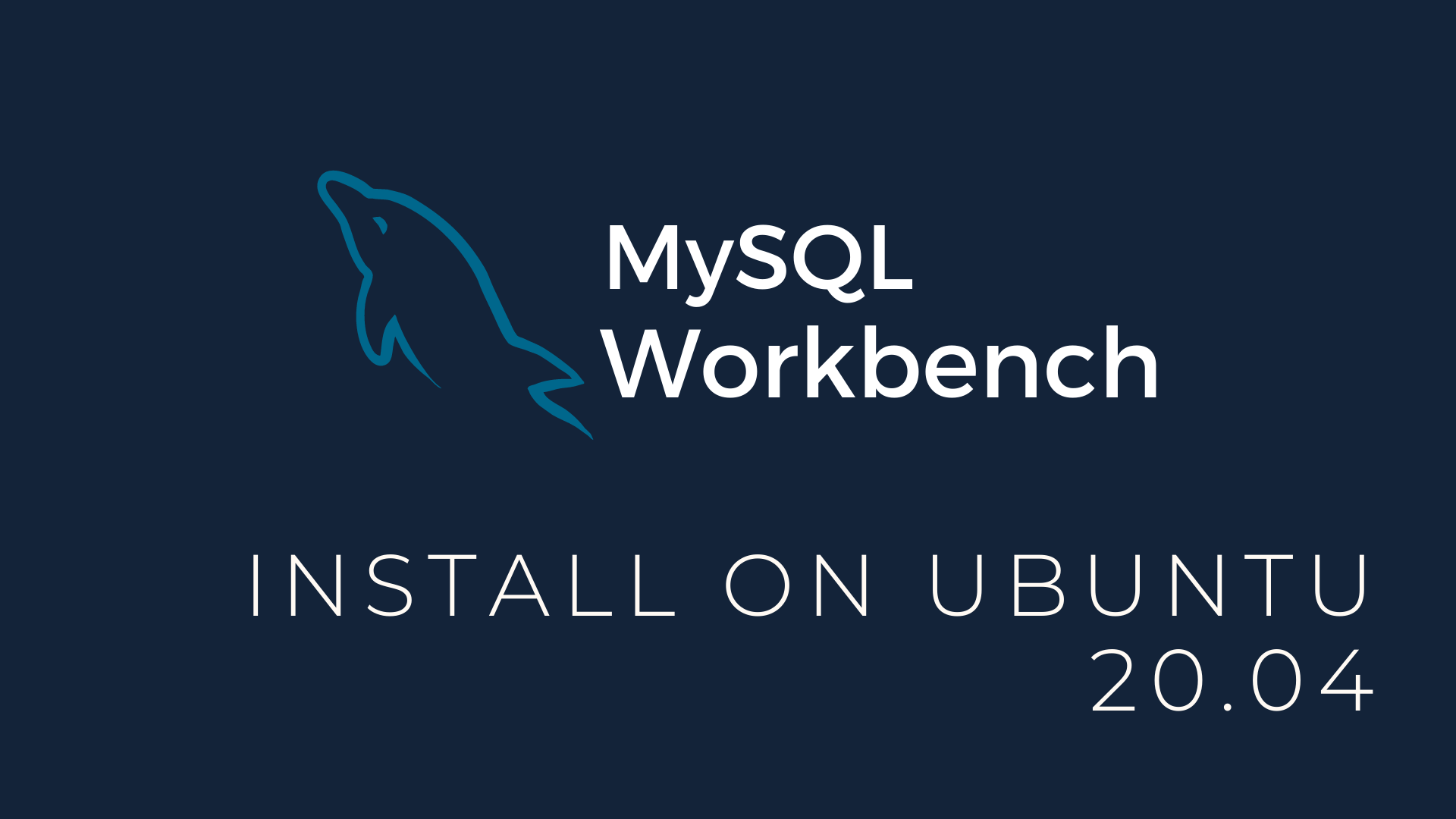 How To Install MySQL Workbench On Ubuntu 20 04 TREND OCEANS