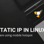 How to set static IP in Linux when you are using Mobile Hotspot