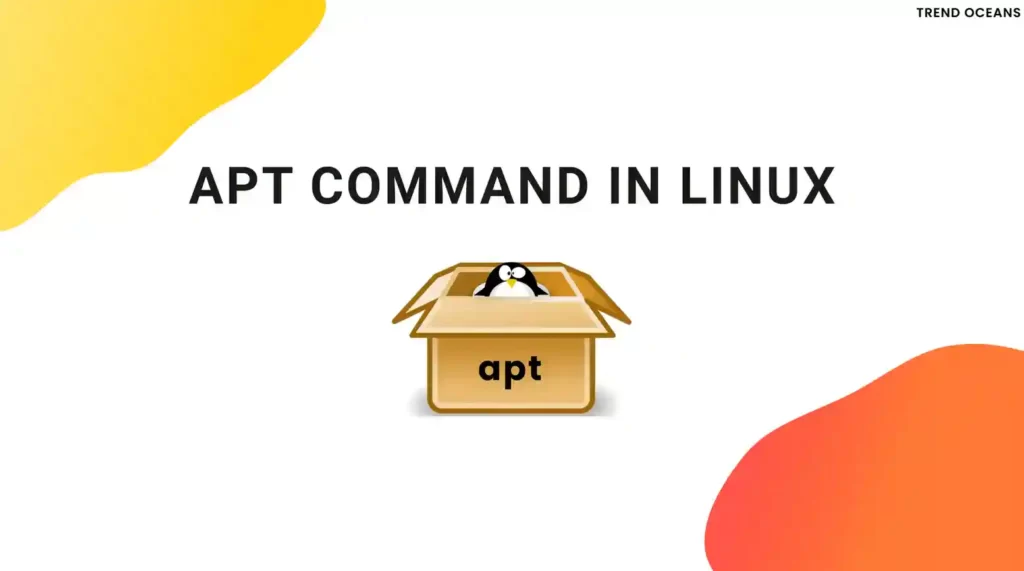 Read more about the article What is APT Command in Linux?