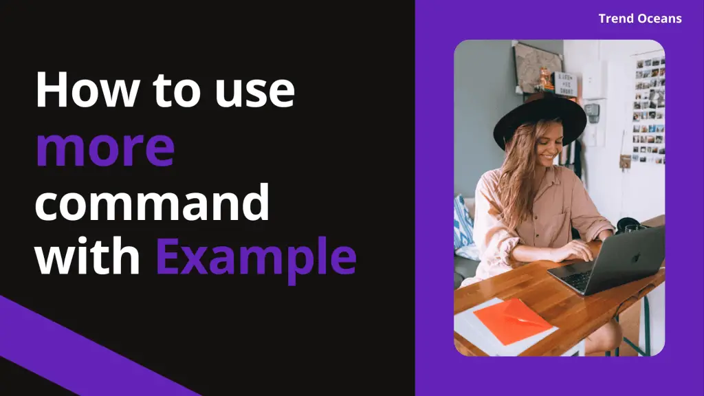 Read more about the article How to use more command in Linux with Example