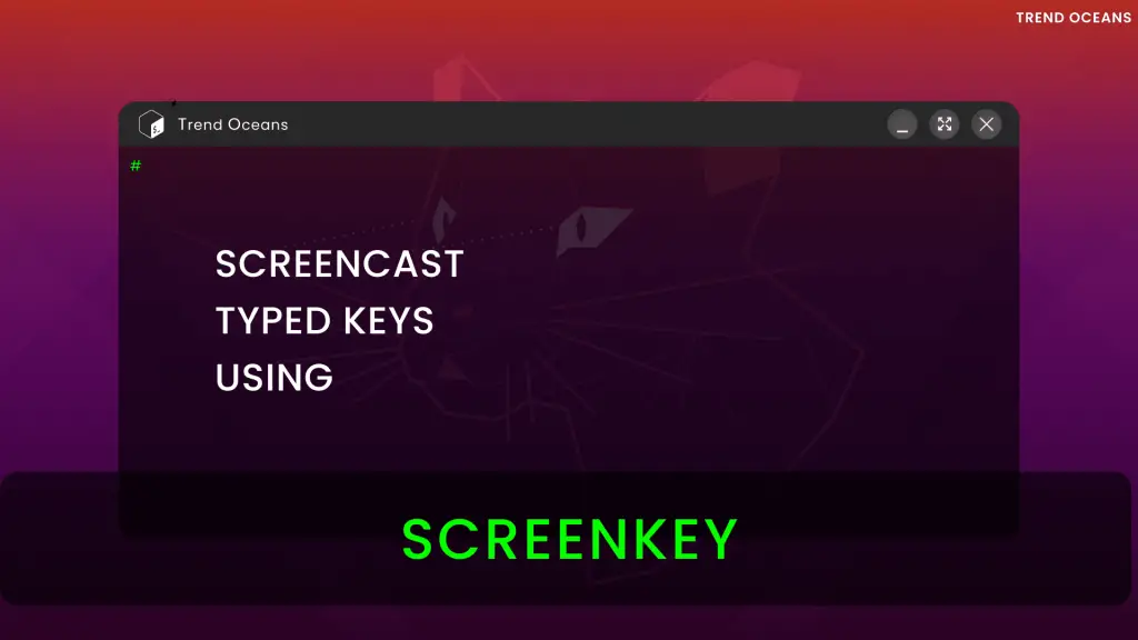 Read more about the article Screencast the key you press on display