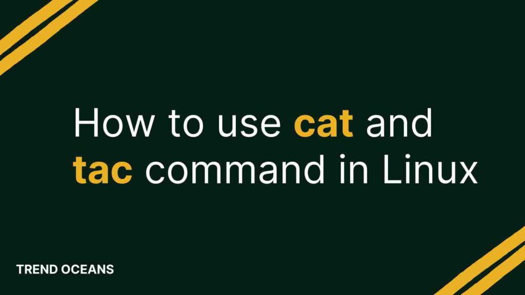 Read more about the article How to use cat and tac command in Linux