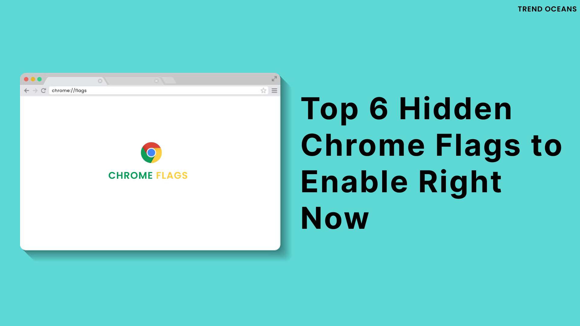 Hidden Chrome Flags