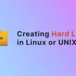 How to Create Hard Link in Linux or UNIX