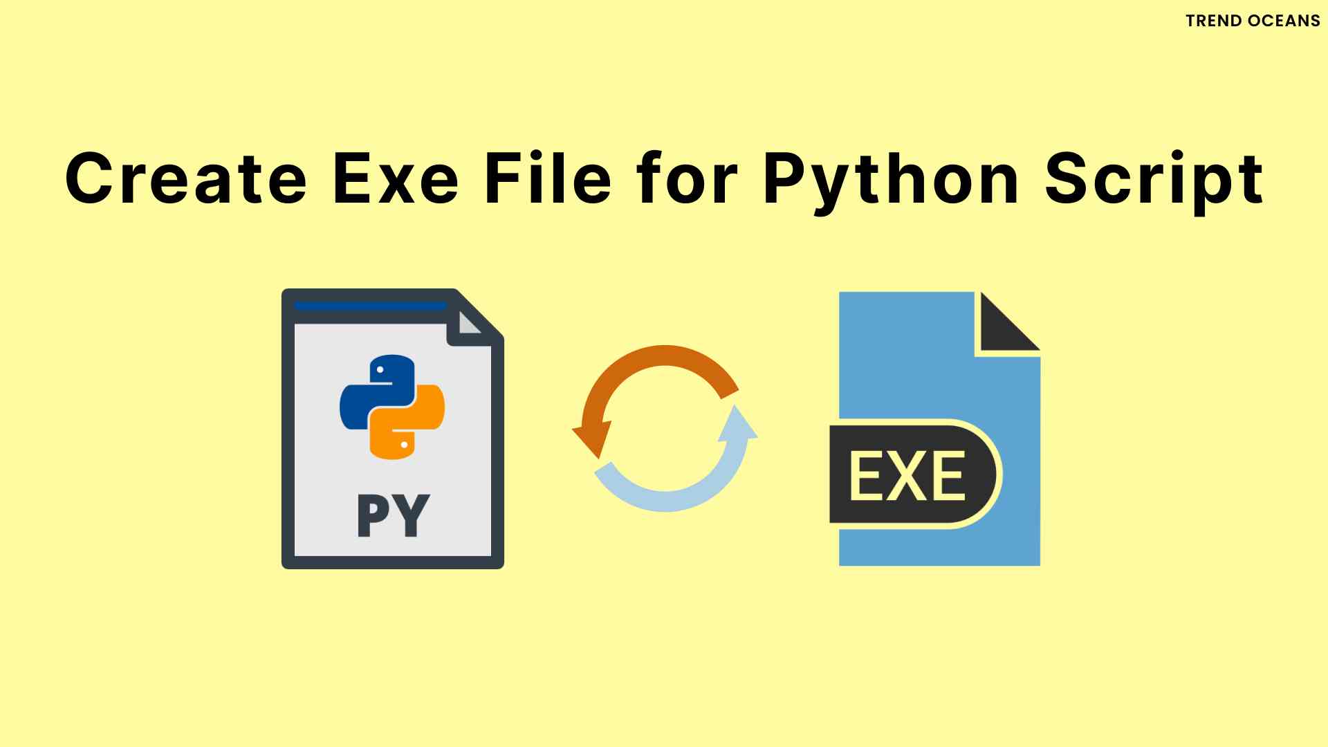 How To Create Exe File For Python Program Using Pyinstaller TREND OCEANS