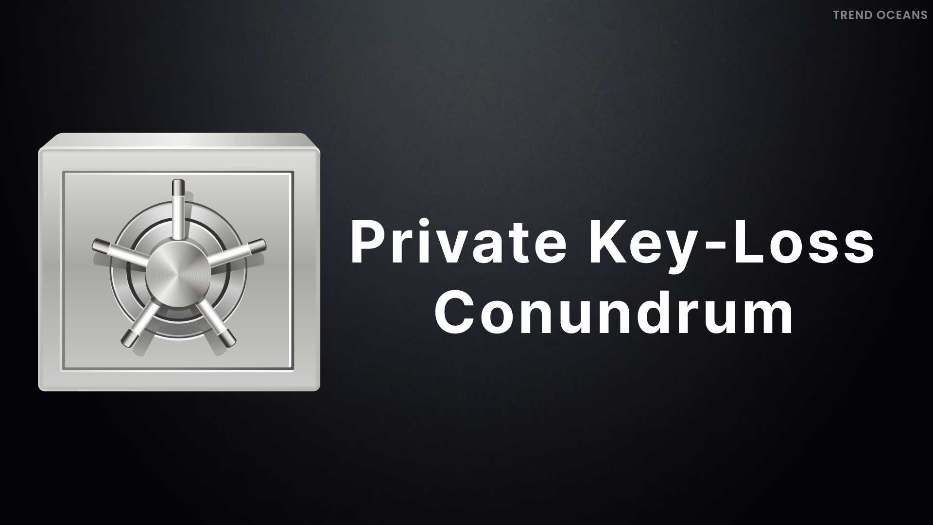 Private Key-Loss Conundrum