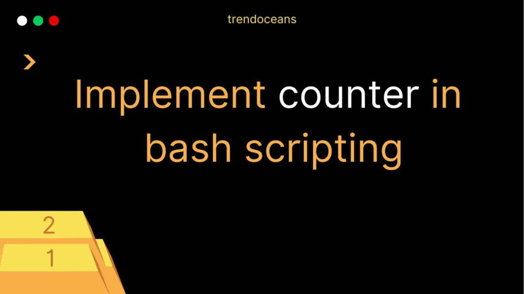 Read more about the article How to add or implement counter in bash scripting