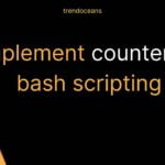 How to add or implement counter in bash scripting