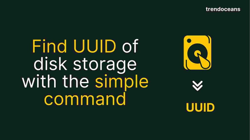 Read more about the article How to find UUID of Disk Storage with the simple command