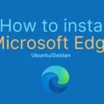 How to install Microsoft Edge on Ubuntu/Debian