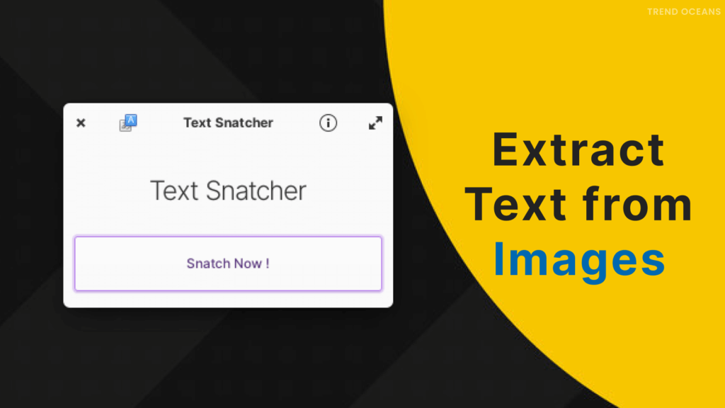 Read more about the article TextSnatcher: How to Copy Text from Images in Linux?