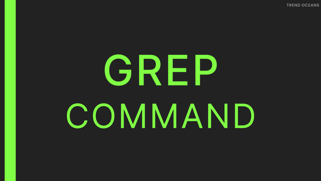 Read more about the article Grep Command with Examples