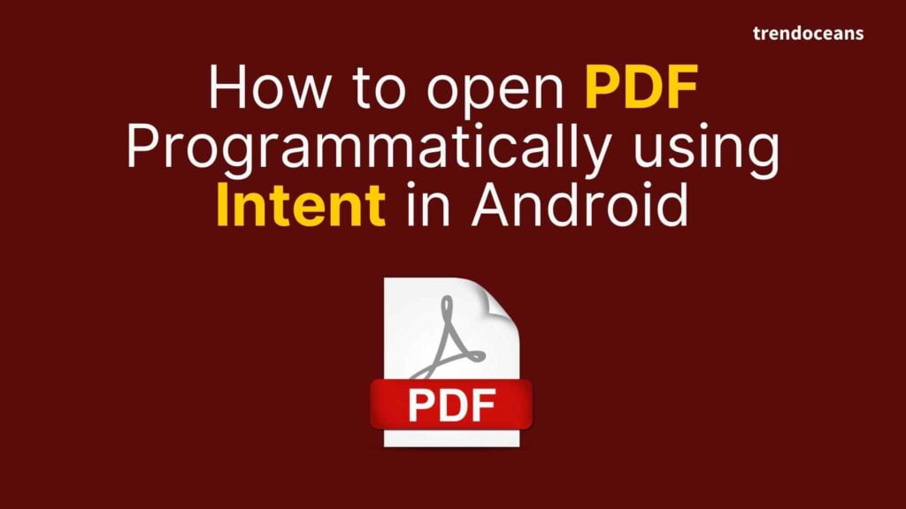 Read more about the article How to open PDF Programmatically using Intent in Android