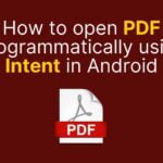 How to open PDF Programmatically using Intent in Android