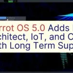 Parrot OS 5.0 Adds New Architect, IoT, and Cloud With Long Term Support