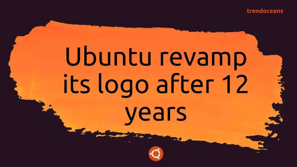 Read more about the article Ubuntu revamp its logo after 12 years