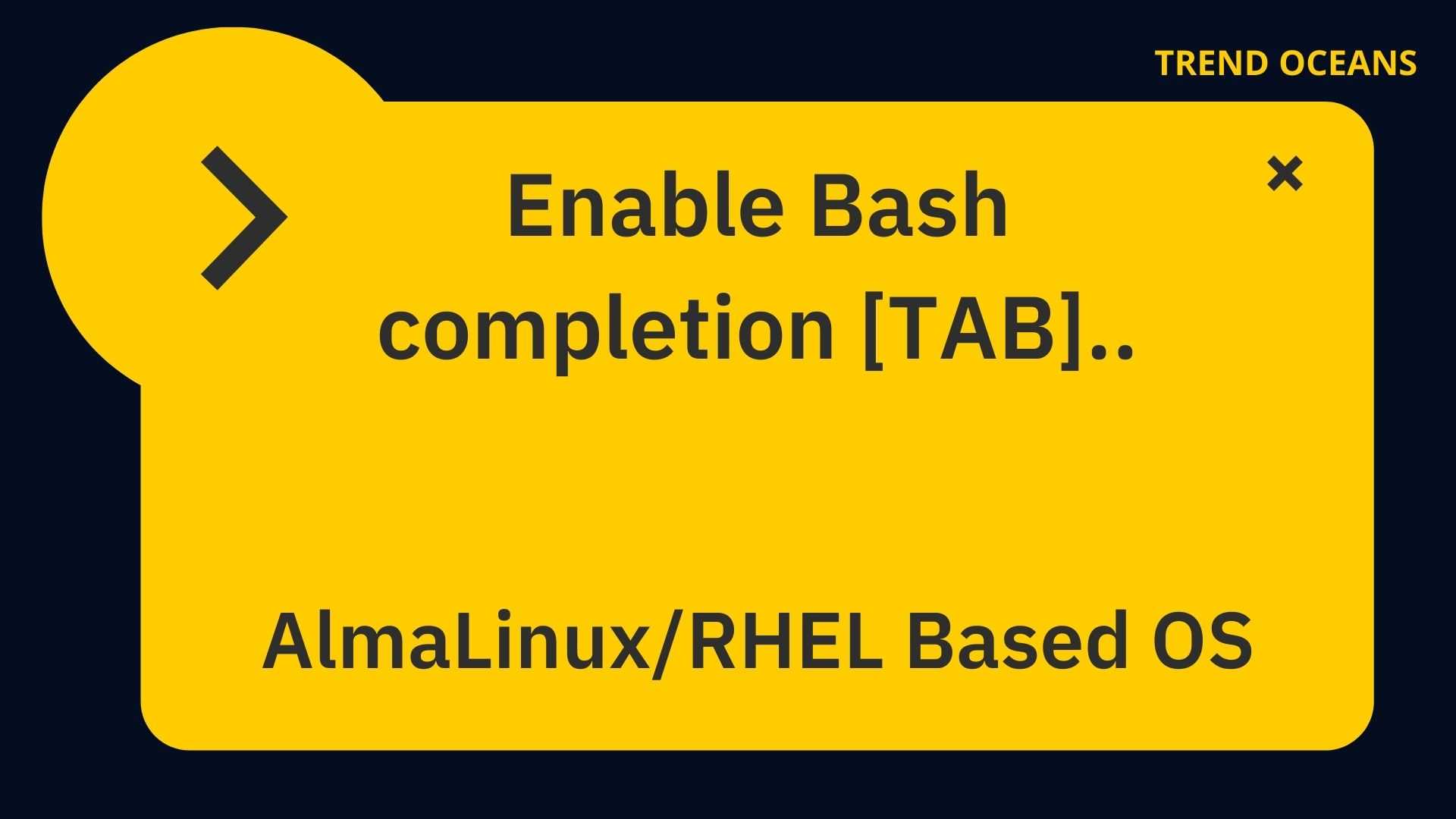 Enable bash completion [TAB]