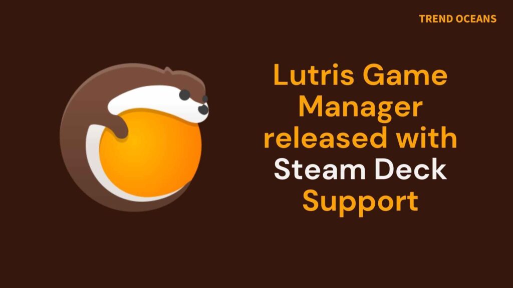 Read more about the article Lutris Game Manager released with Steam Deck Support