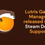 Lutris Game Manager released with Steam Deck Support