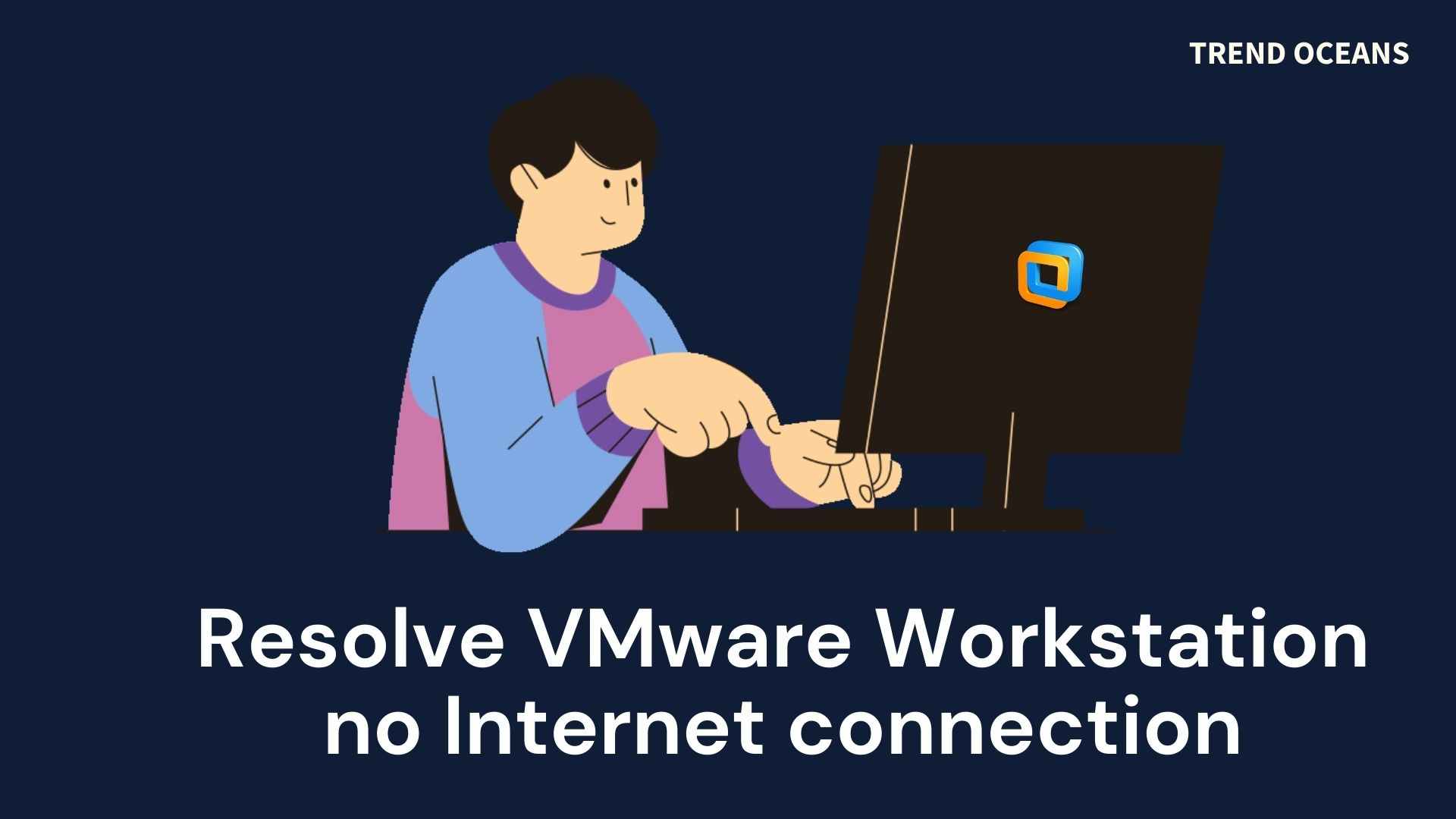Resolve VMware Workstation no Internet connection