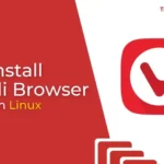 How to Install Vivaldi Browser on Linux