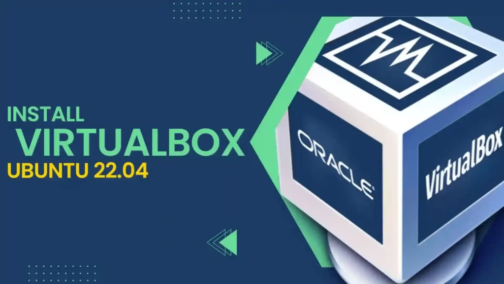 Read more about the article How to Install VirtualBox on Ubuntu 22.04
