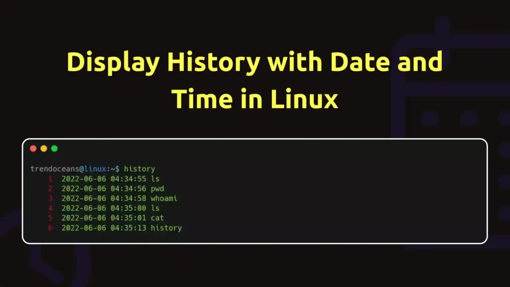 Read more about the article Display History with Date and Time in Linux