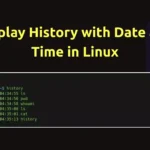 Display History with Date and Time in Linux