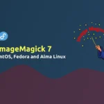 How to Install ImageMagick 7 on RHEL/Fedora/AlmaLinux