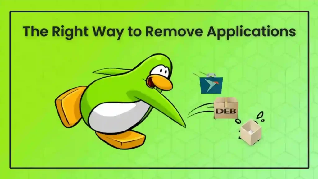 Read more about the article The Right Way to Remove Apt, Deb, Snap, and Flatpak Packages on Ubuntu