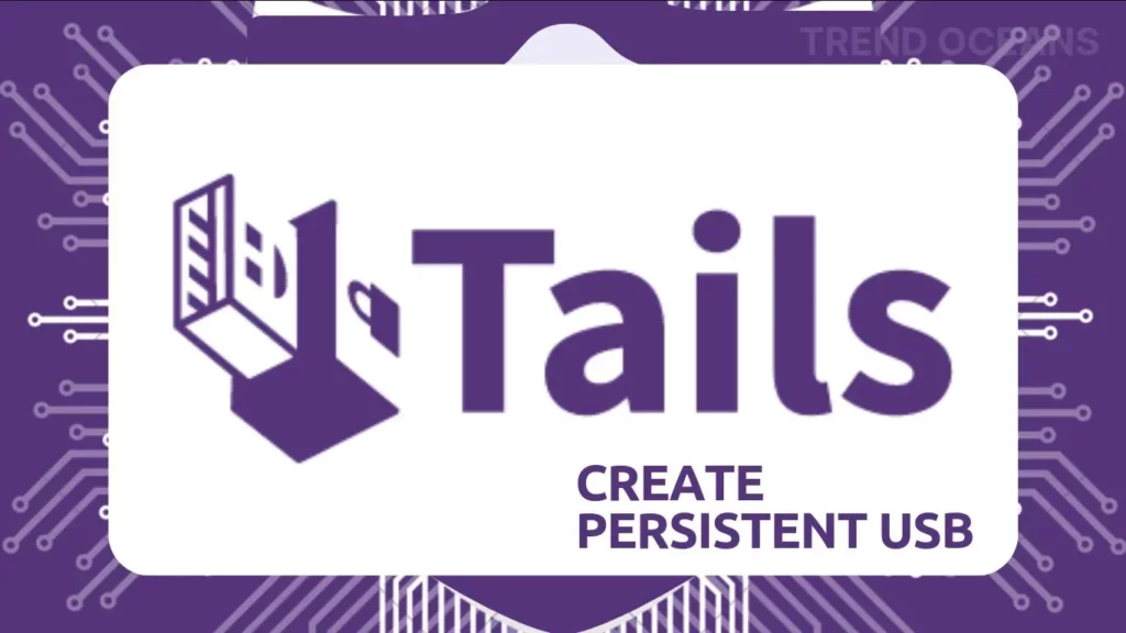 Read more about the article How to Create Persistent Tails Bootable USB on Linux